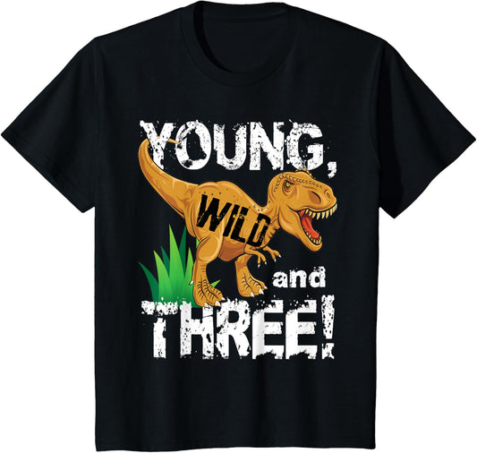 Young Wild and Three (3) Dinosaur T-Rex Birthday Shirt Boys T-Shirt