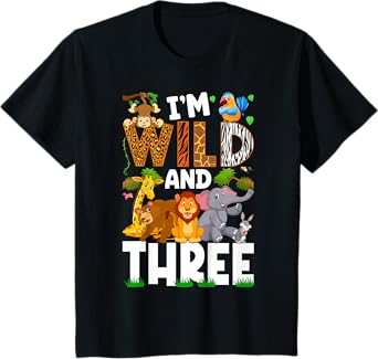 Wild And Three 3 Year Old 3rd Birthday Safari Jungle Animal T-Shirt
