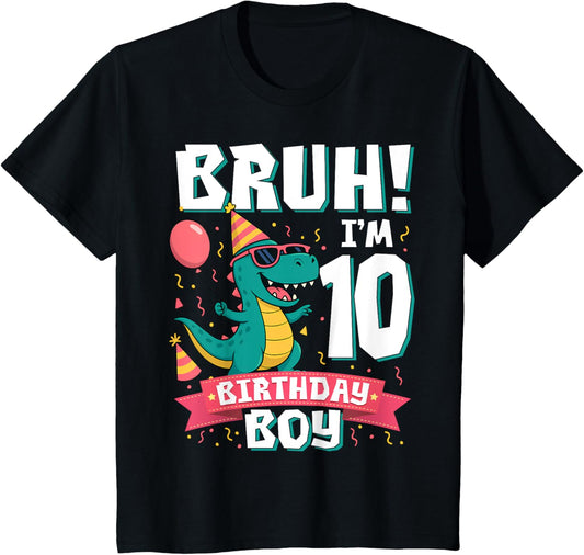 Kids Bruh I'm 10 Years Old Shirt 10th Birthday Boy T Rex Dinosaur T-Shirt