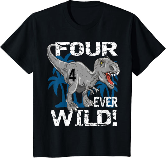 Kids four ever wild Dinosaur Dino T rex Birthday Boy Party Theme T-Shirt