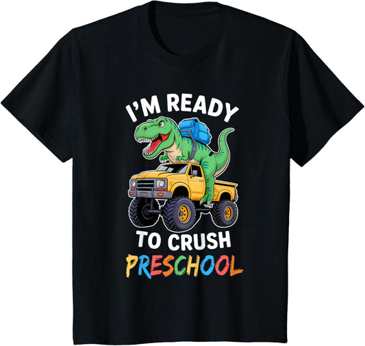 Kids I'm Ready To Crush Preschool Funny Back To School Dinosaur T-Shirt