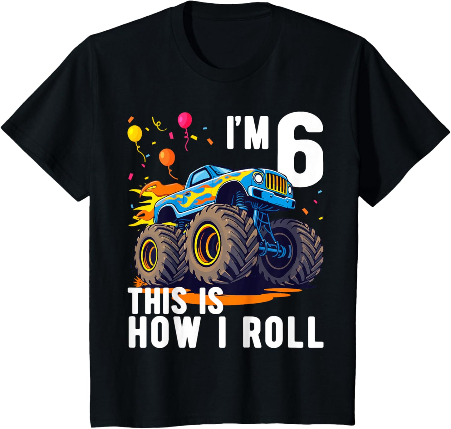 Kids Birthday Monster Truck 6 Year Old Boy 6th Birthday Party T-Shirt