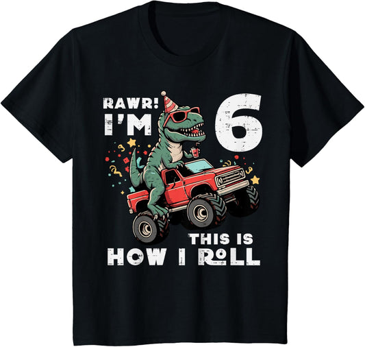 Kids Rawr Im 6 Dino This How I Roll 6th Birthday Trex Bday Boys T-Shirt