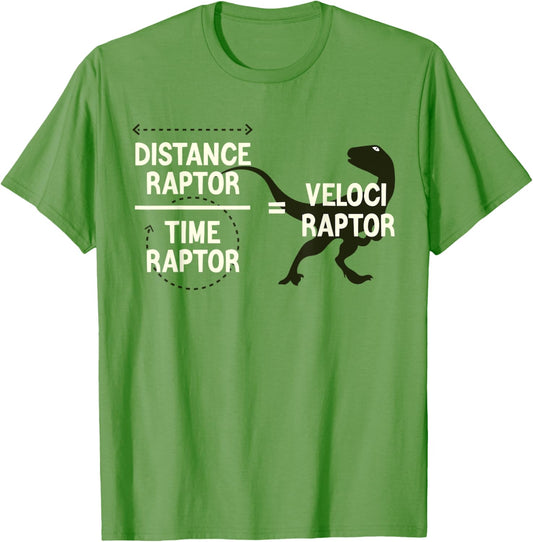 Funny Physics Velociraptor Distance Raptor Over Time Raptor T-Shirt