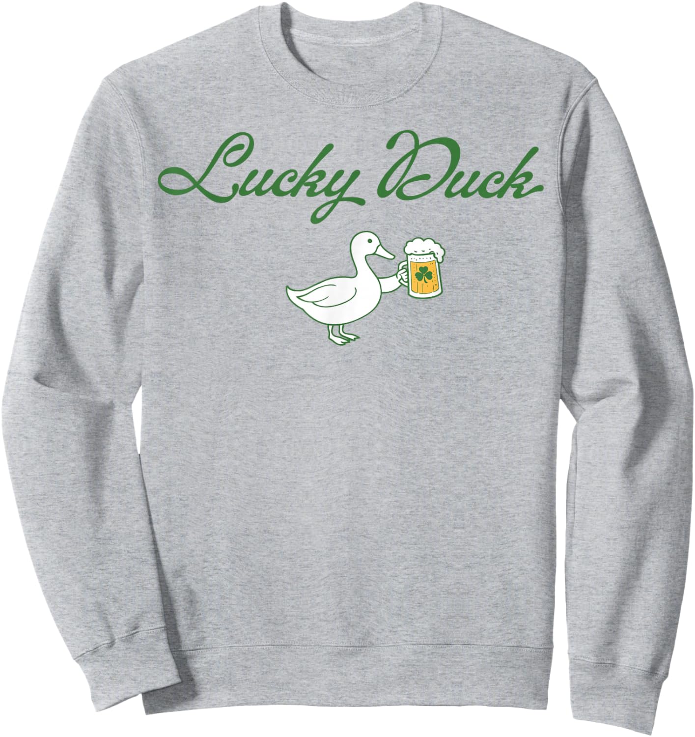 St Patrick's Day Lucky Duck Saint Paddy's Day Irish Beer T-Shirt Sweatshirt - Sweatshirt | Ash