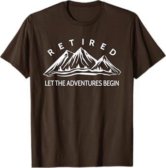 Retired Let The Adventures Begin Mountain T-Shirt