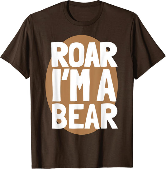 Roar I'm a Bear Shirt Halloween Bear Costume Shirt T-Shirt
