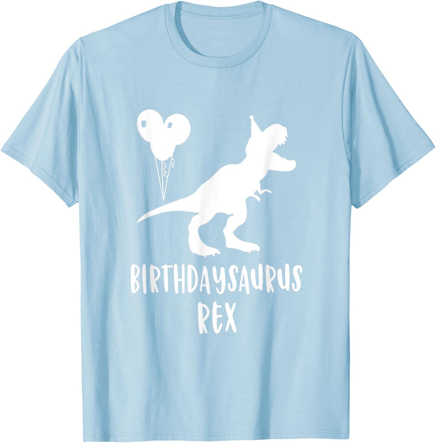 Birthdaysaurus Shirt Funny Rex Dinosaur Birthday Gift Dinos T-Shirt