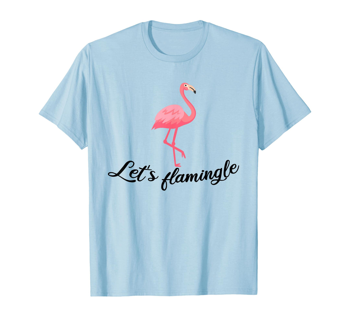 Let's flamingle Tshirt Funny Tropical Flamingo Bird T-Shirt