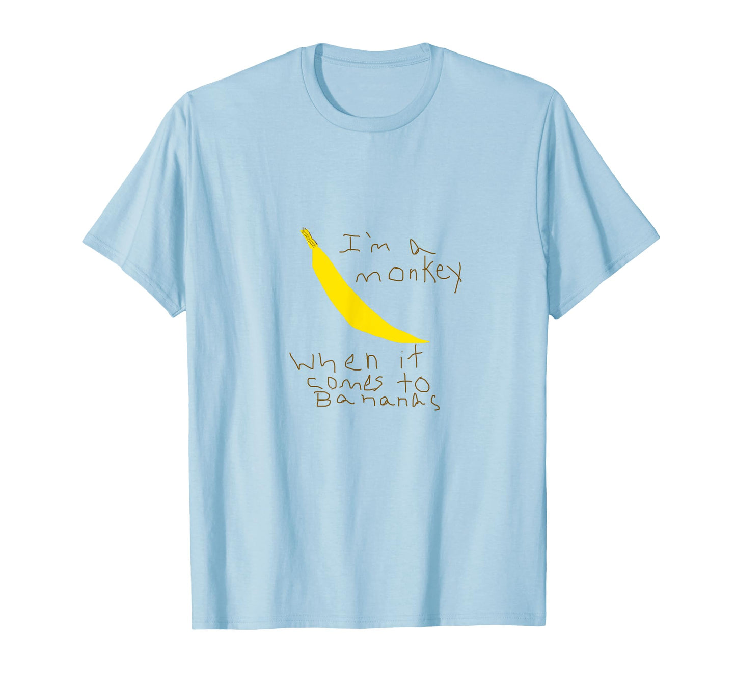 Monkey for Bananas T-Shirt