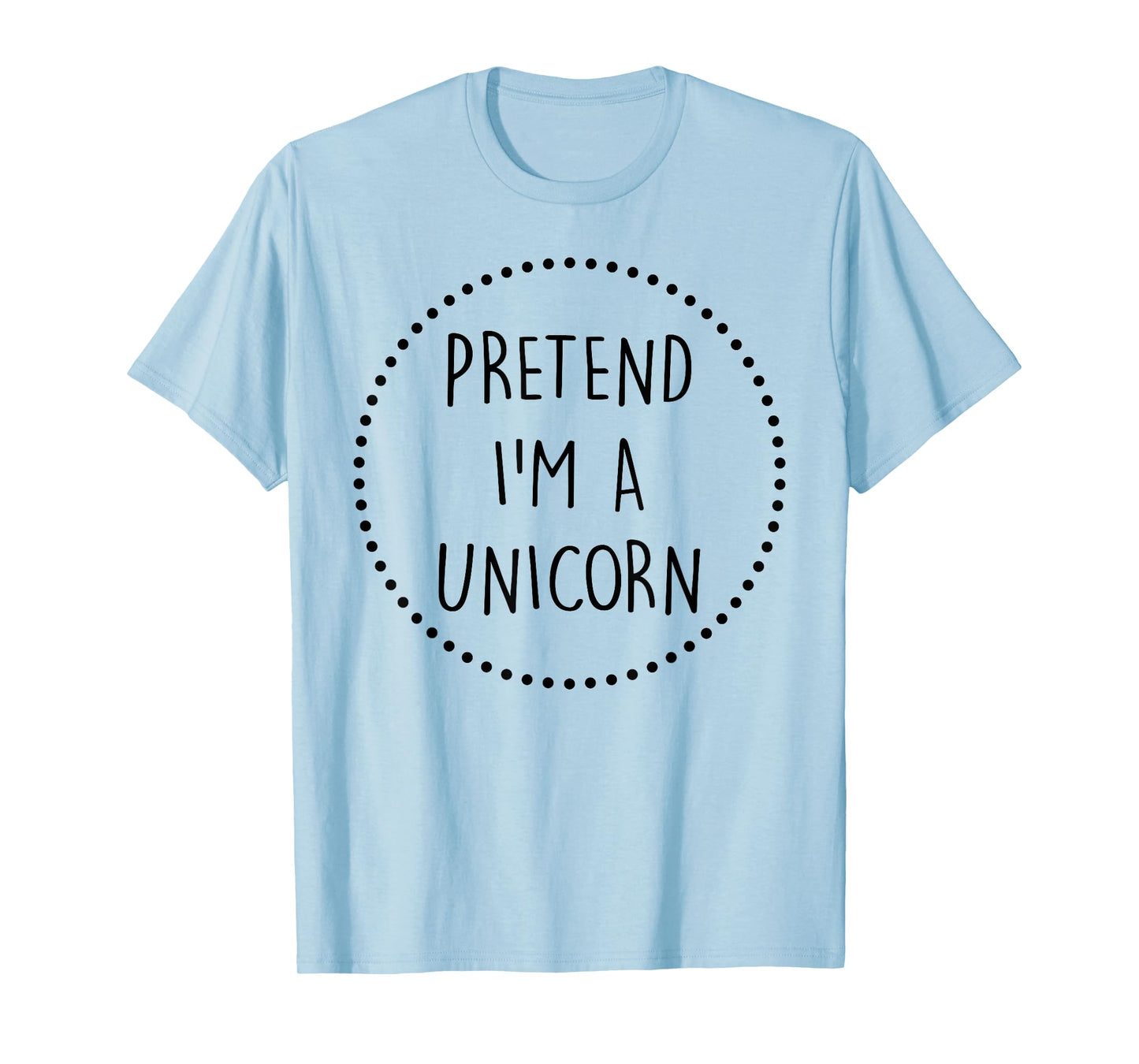 Pretend Im a Unicorn Halloween Costume T-Shirt