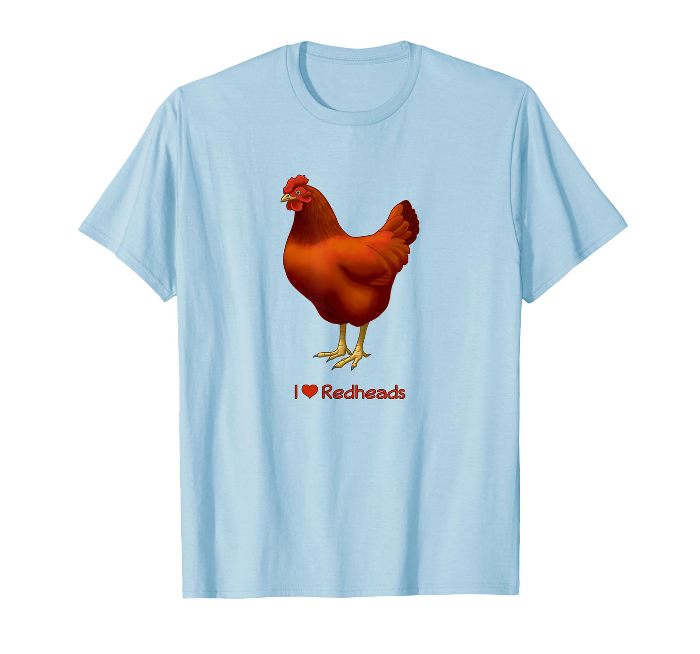 Funny I Love Redheads Rhode Island Red Chicken T-Shirt