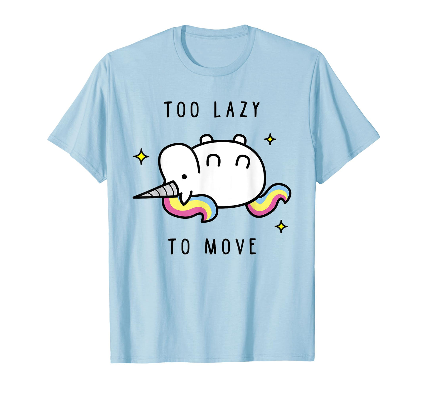 Funny Unicorn Too Lazy To Move TShirt, Unicorn Tee
