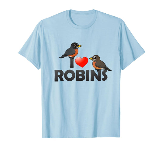 Cute I Love Robins Cartoon Bird T-Shirt