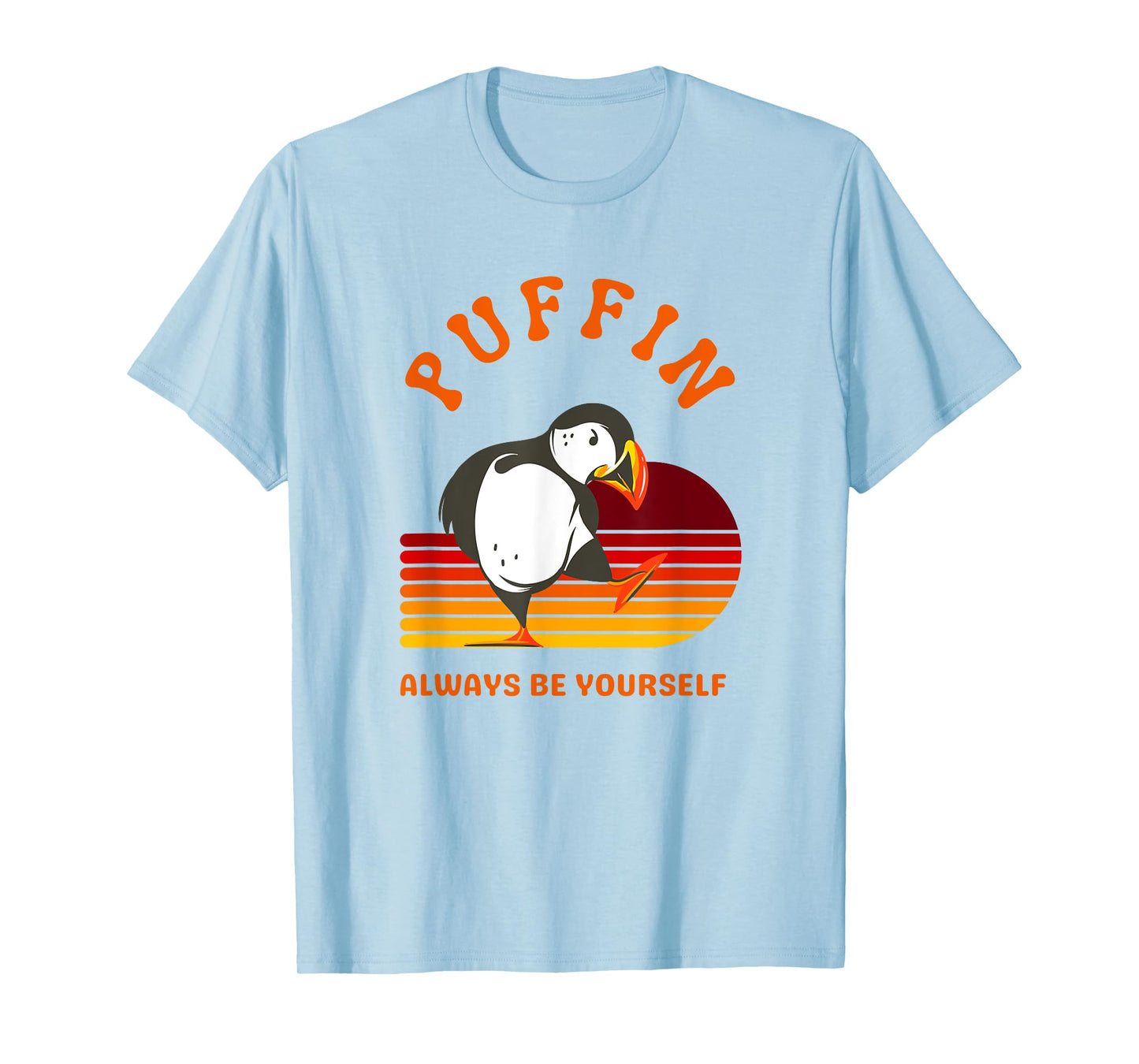 Retro Puffin Always Be Yourself | Funny Puffin Bird Birder T-Shirt