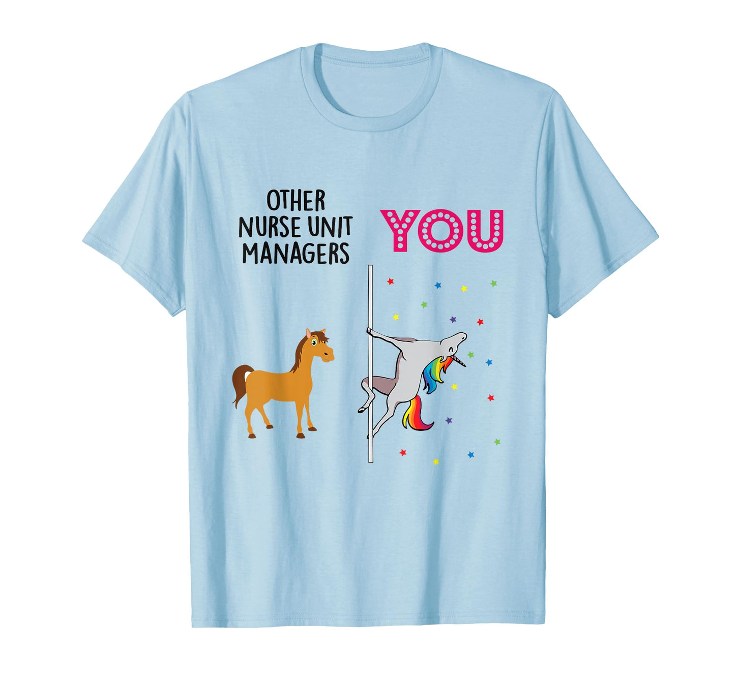 Nurse Unit Manager Funny Unicorn T-Shirt