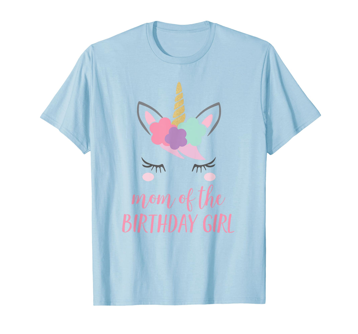 Cute Unicorn Mom Shirt, Mom of the Birthday Girl T-Shirt T-Shirt