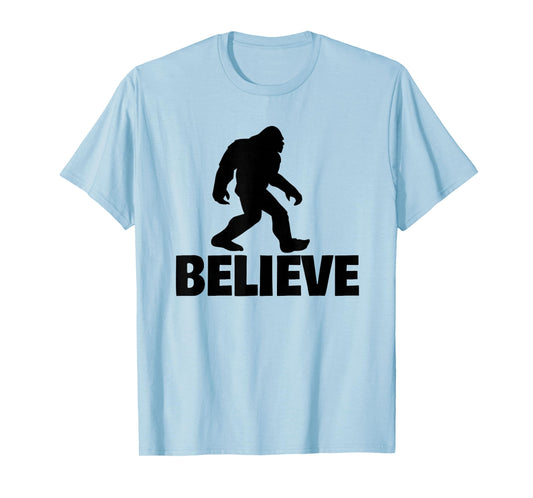 Bigfoot Believe funny Believe Bigfoot T-Shirt