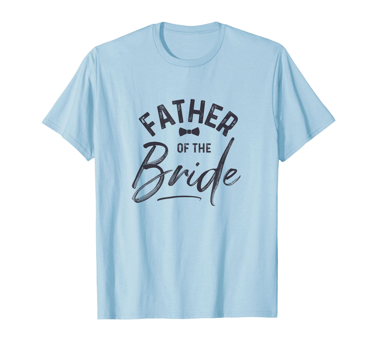 Father Of The Bride Calligraphy T-shirt for Wedding Party T-Shirt