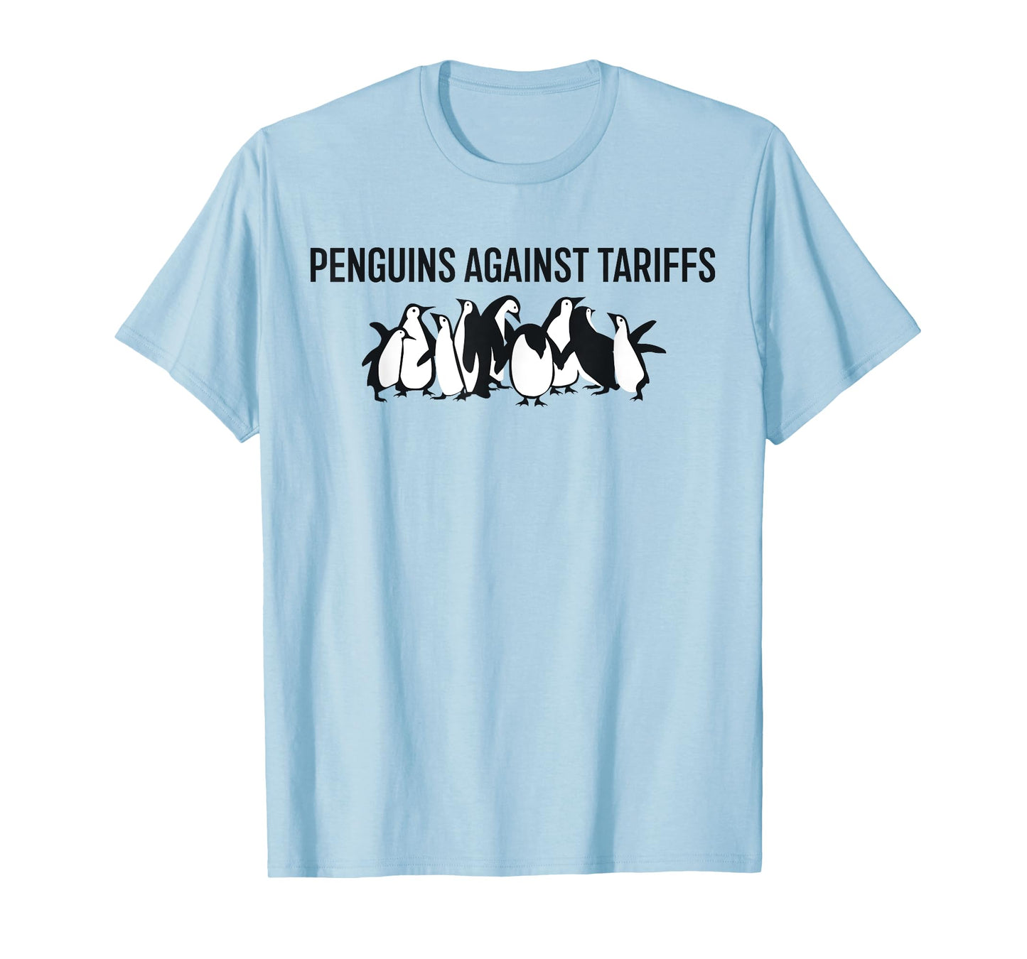 Funny Penguins Against Tariffs - No Tax for Penguins T-Shirt
