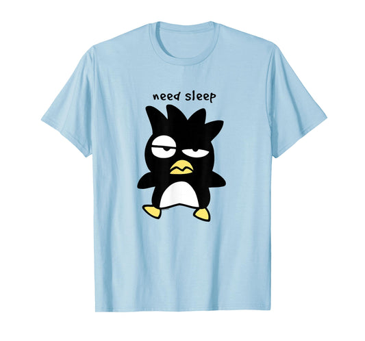 Badtz - Maru "Need Sleep" Tee T-Shirt