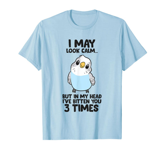 Funny Parakeet In My Head I've Bitten You 3 Times Budgie T-Shirt