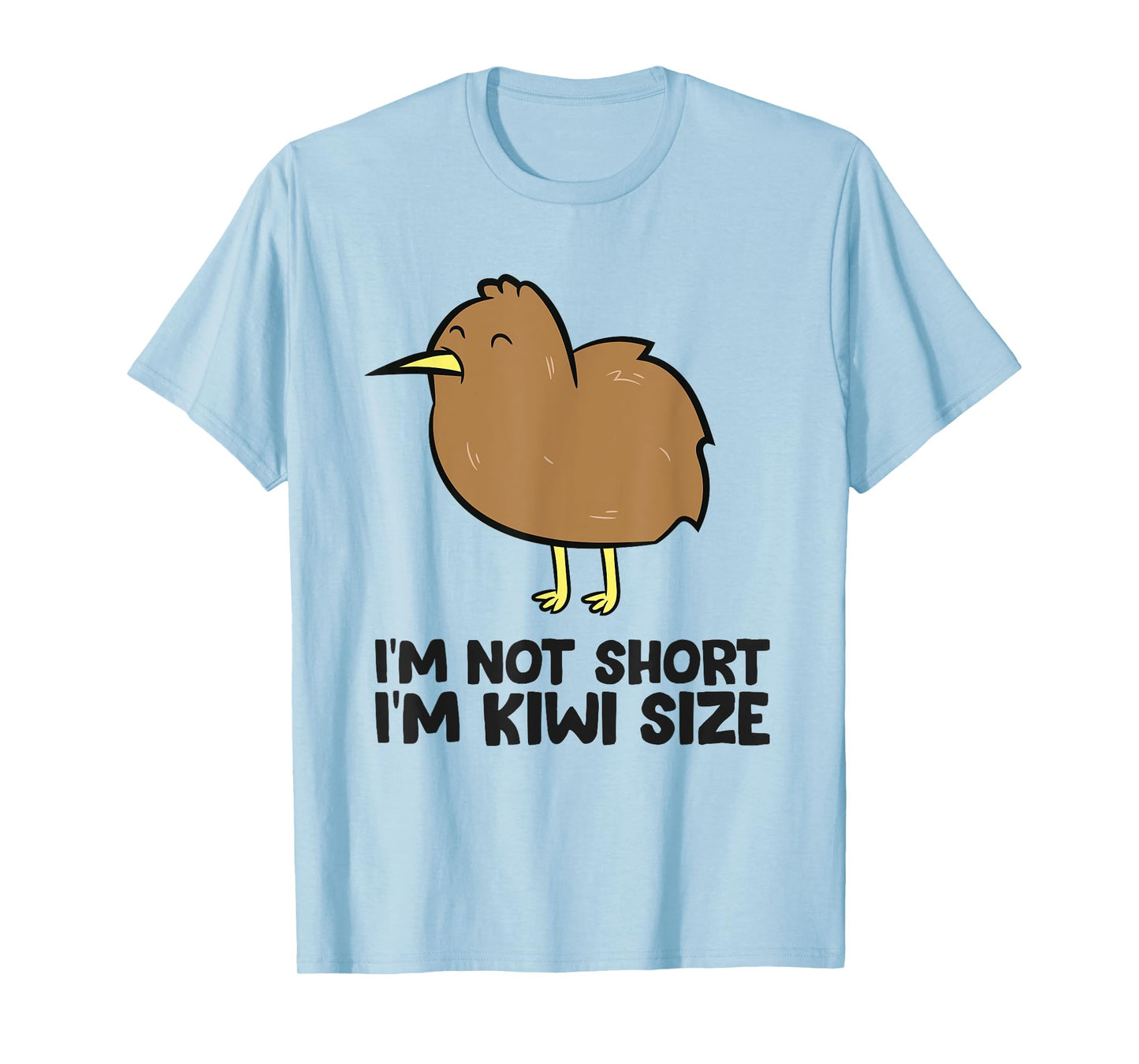 Im Not Short Funny Kiwi Bird T-Shirt