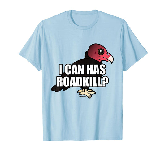 I Can Has Roadkill Funny Cartoon Turkey Vulture Bird Meme T-Shirt