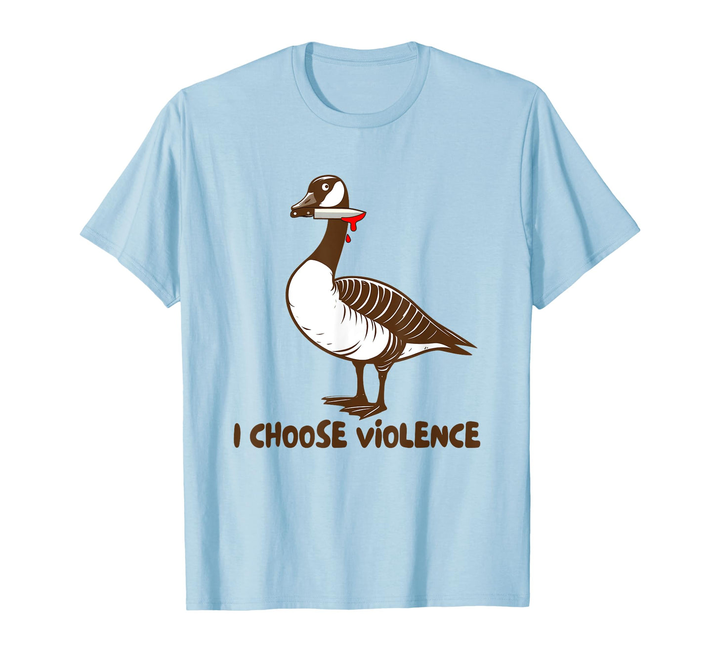Canadian Goose Murder Cobra Chicken I Choose Violence T-Shirt