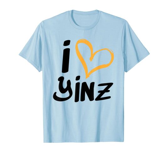 Pittsburgh Yinzer I love Yinz T shirt - Men Women Child T-Shirt