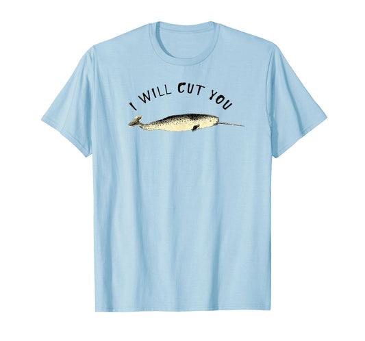 Funny Narwhal I give you the Unicorn of the Sea T-Shirt