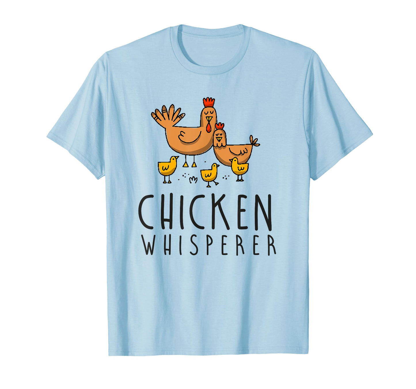 Chicken Whisperer Farm Tee Farmer Hen Rooster Poultry Eggs T-Shirt