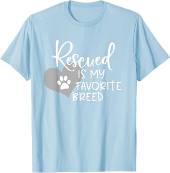 Rescued Is My Favorite Breed With Heart And Pawprint Shirt T-Shirt