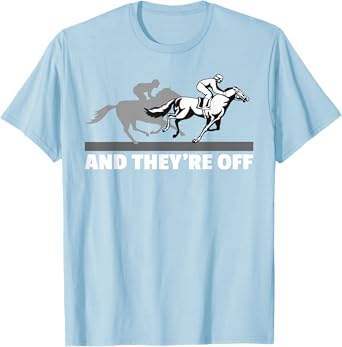 Horse Racing Shirts - And They're Off Horse Racing T-Shirt T-Shirt