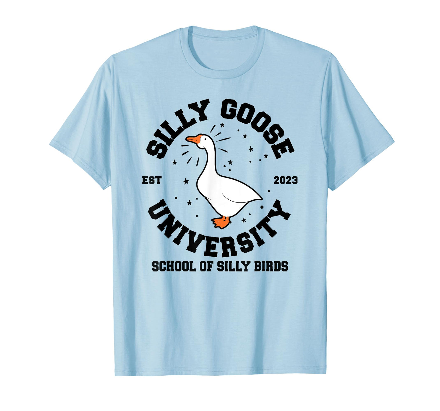 Silly Goose University School of Silly Birds T-Shirt