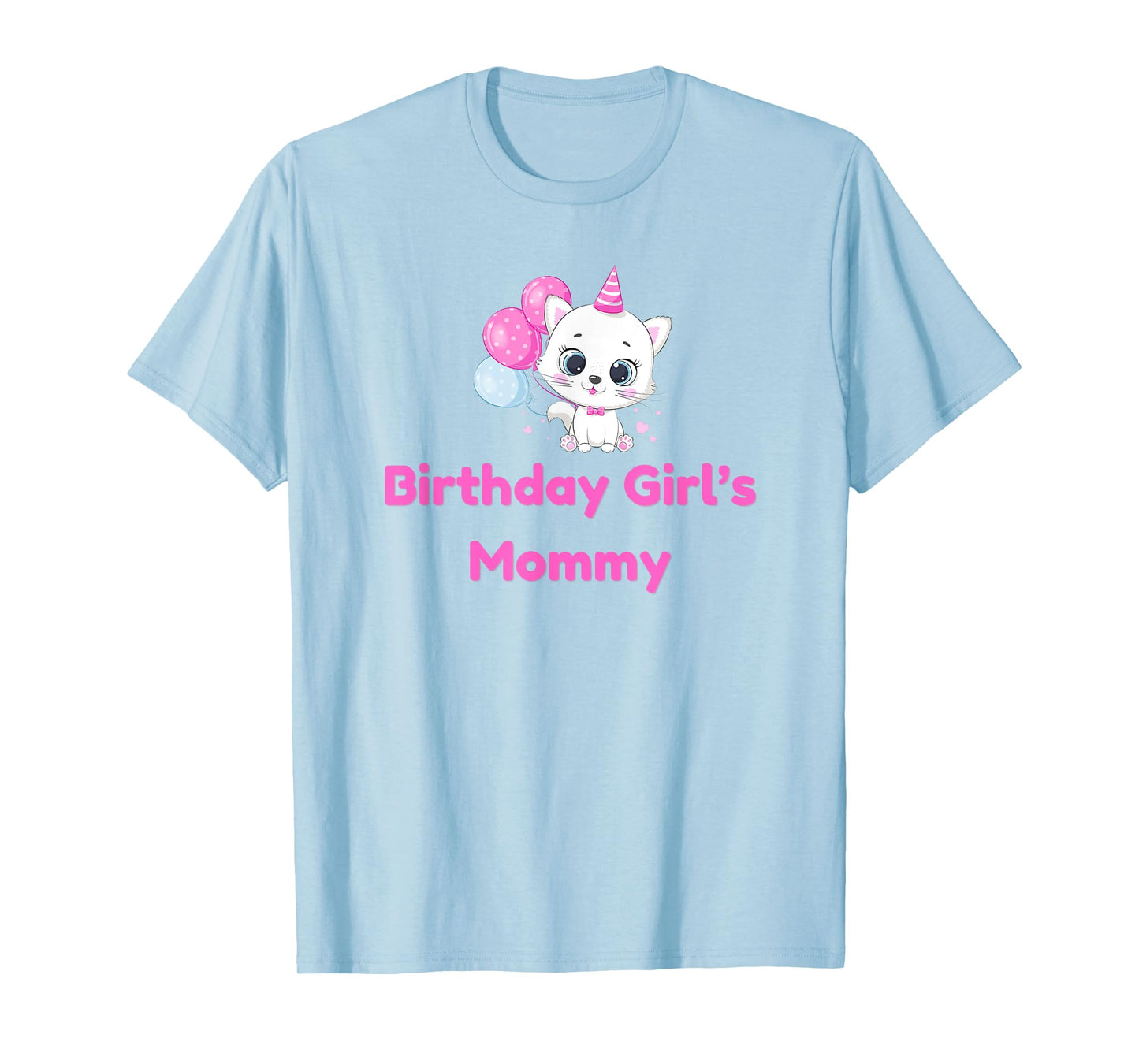 Birthday Girl's Mommy daughter mom family matching T-Shirt