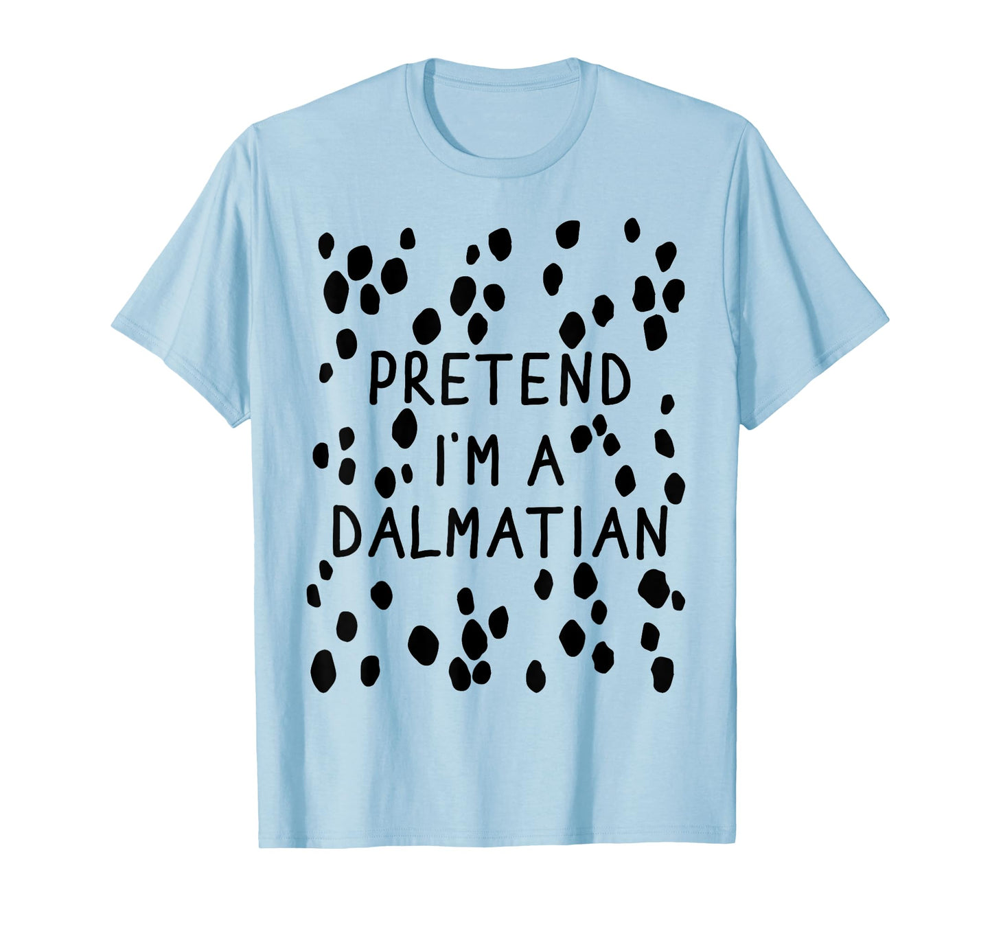 Pretend Im dalmatian with back lazy costume halloween party T-Shirt
