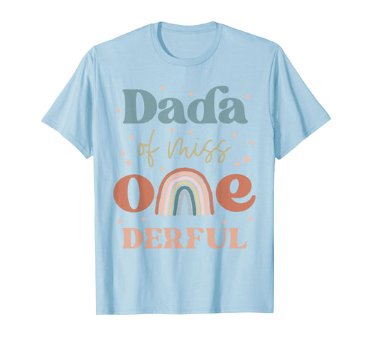 Dada of Miss Onederful Boho Rainbow Daughter First Birthday T-Shirt