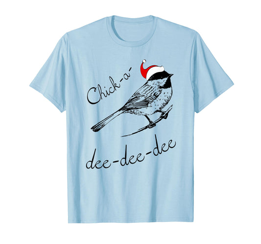 Chickadee Christmas Shirt Cute Santa Bird Lover Gift TShirt T-Shirt