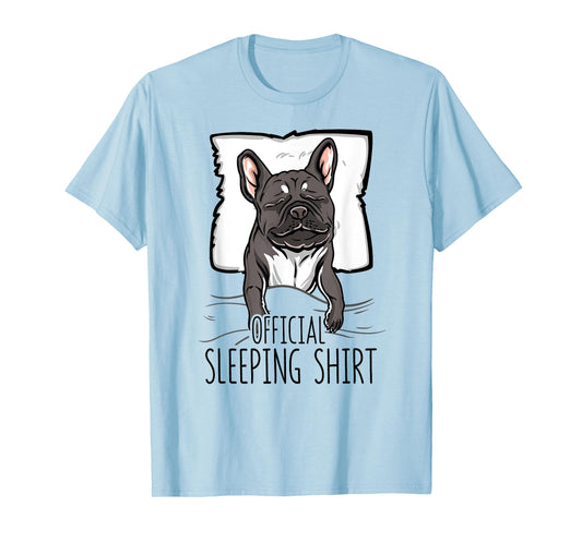 official sleeping Shirt cute french bulldog dog nightgown Men Women Girls Kids T-Shirt