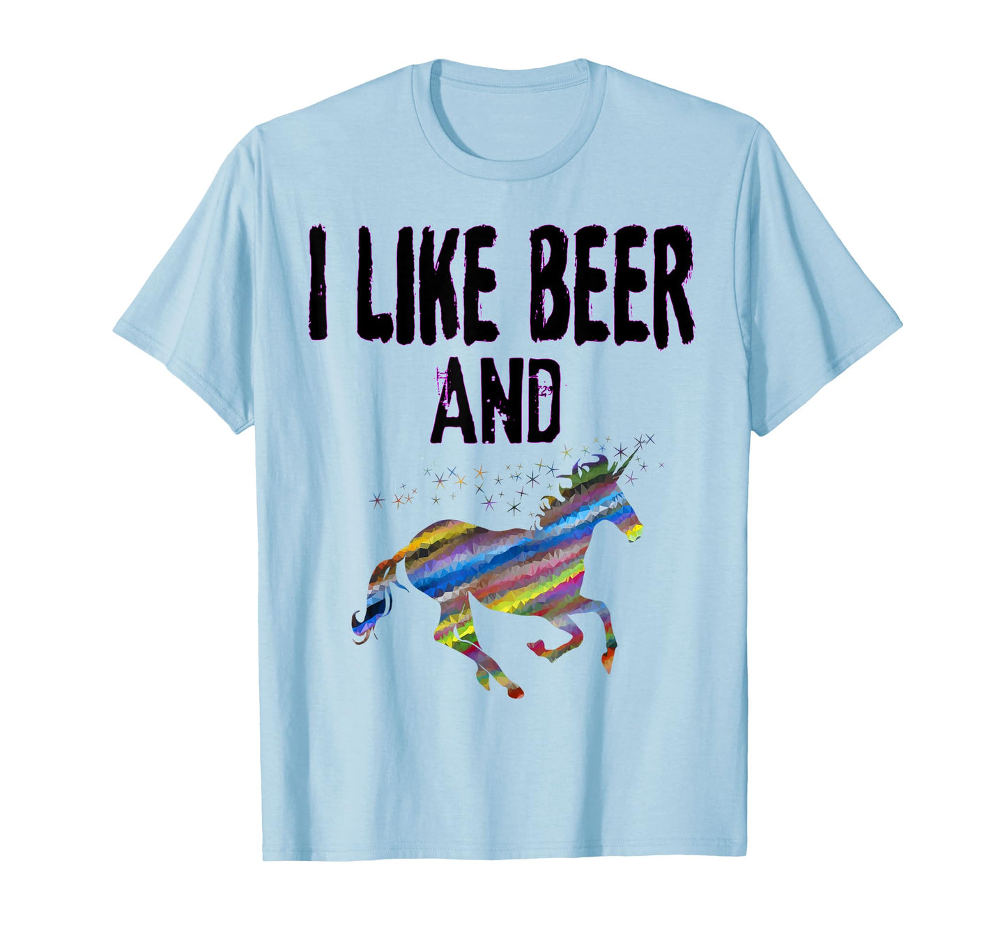 Funny I Like Beer And Unicorns design Adult Unicorn Gift T-Shirt