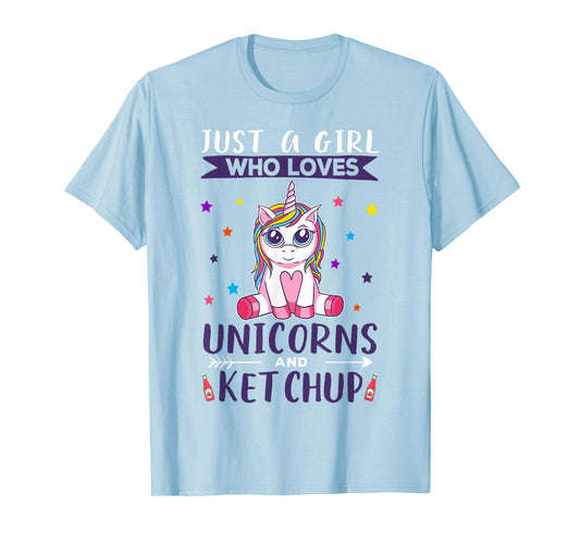 Just A Girl Who Loves Unicorns And Ketchup Unicorn T-Shirt