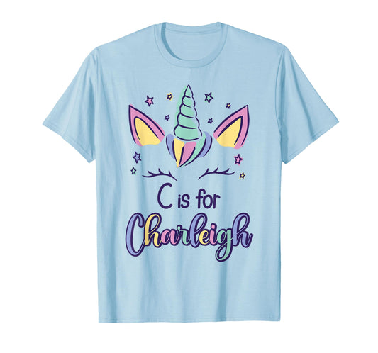 First Name Charleigh Personalized C Is For Charleigh T-Shirt