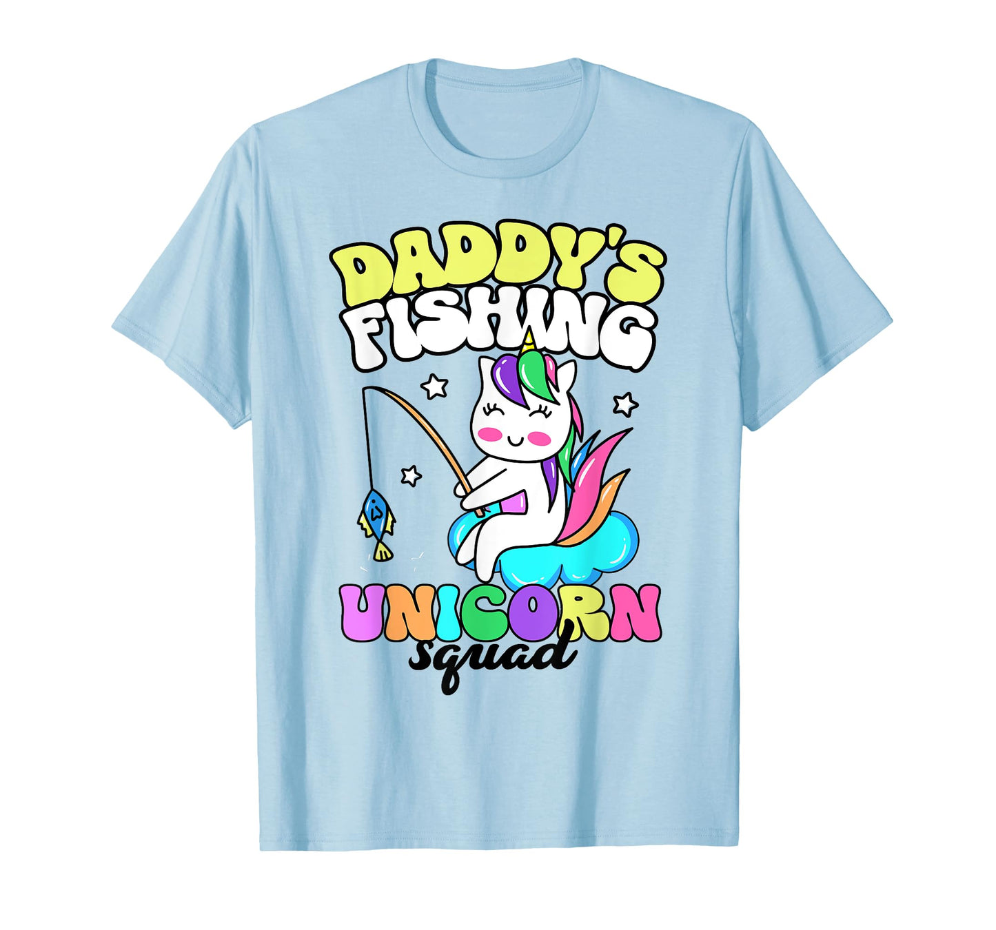Cute Fishing Shirt For Girls Daddy's Fishing Unicorn Squad T-Shirt
