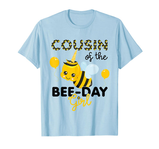 Cousin of the BeeDay Girl Bee Themed Fun Bday Matching Party T-Shirt