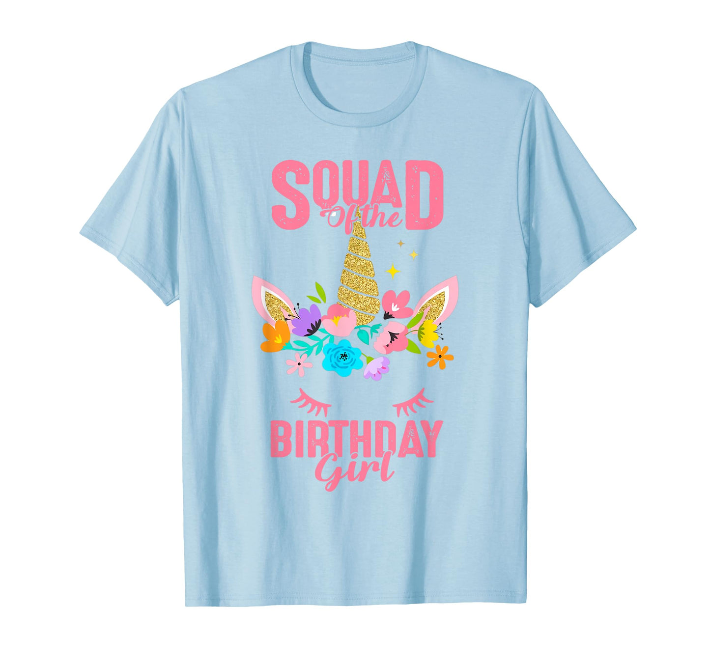 Squad of the Birthday Girl Unicorn Birthday Party Matching T-Shirt