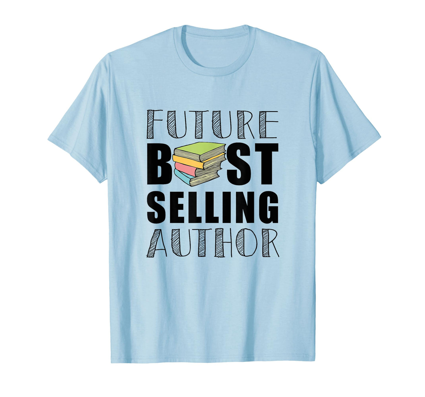 Future Best Selling Author | Funny book worm writer T-Shirt