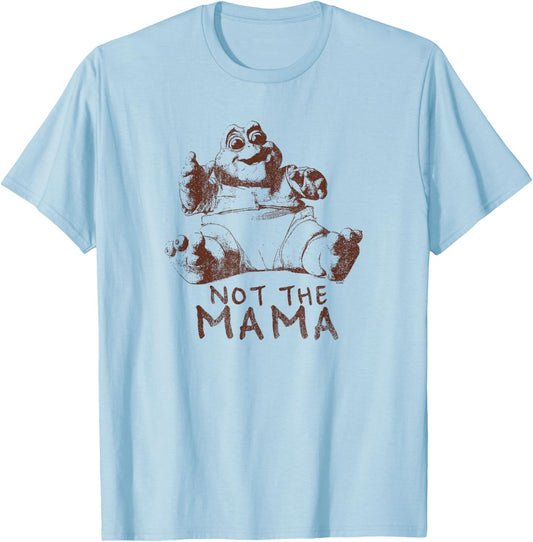 Dinosaurs Not the Mama 1 Color T-Shirt
