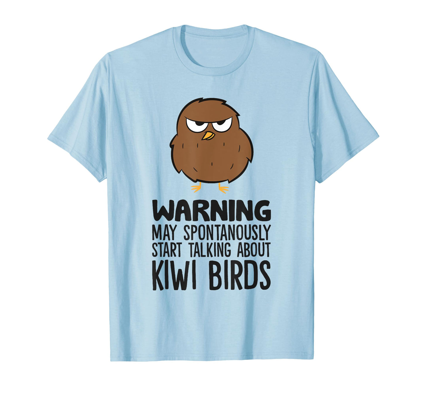 Warning May Spontaneously Start Talking About Kiwi Birds T-Shirt