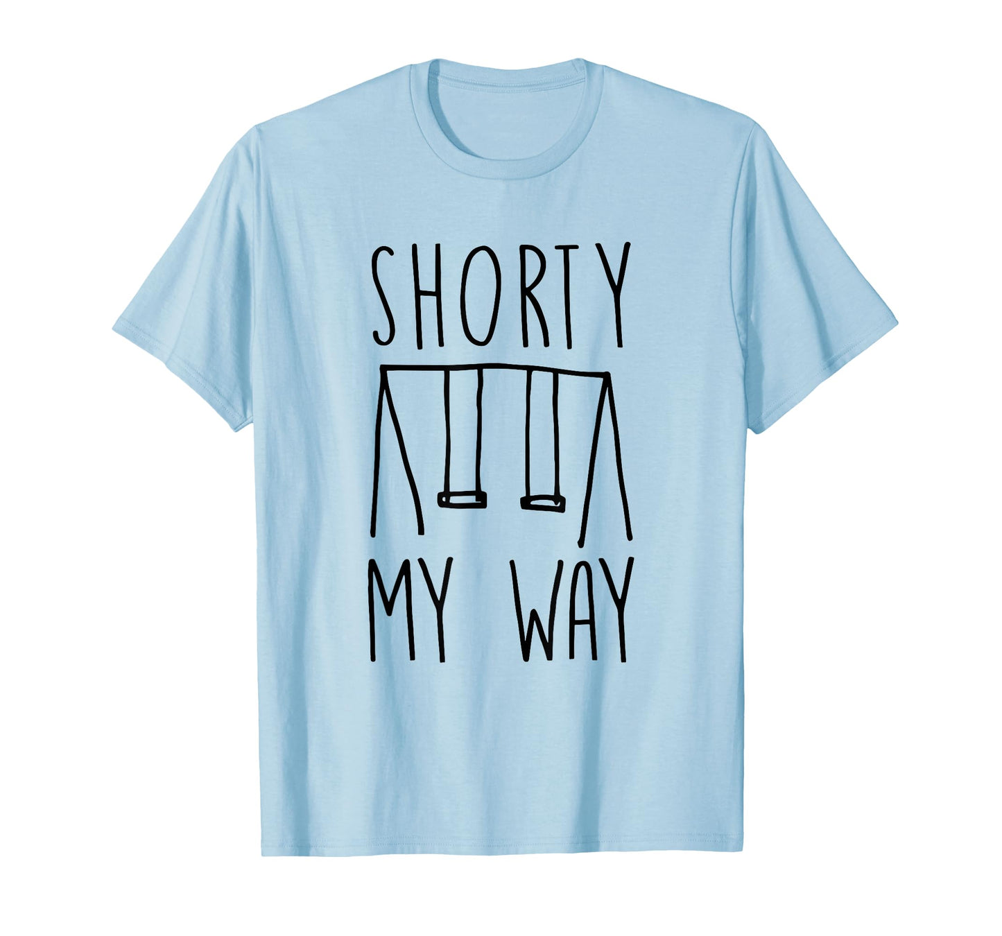 Shorty My Way Swing Set Drawing Mother and Mom 90s T-Shirt